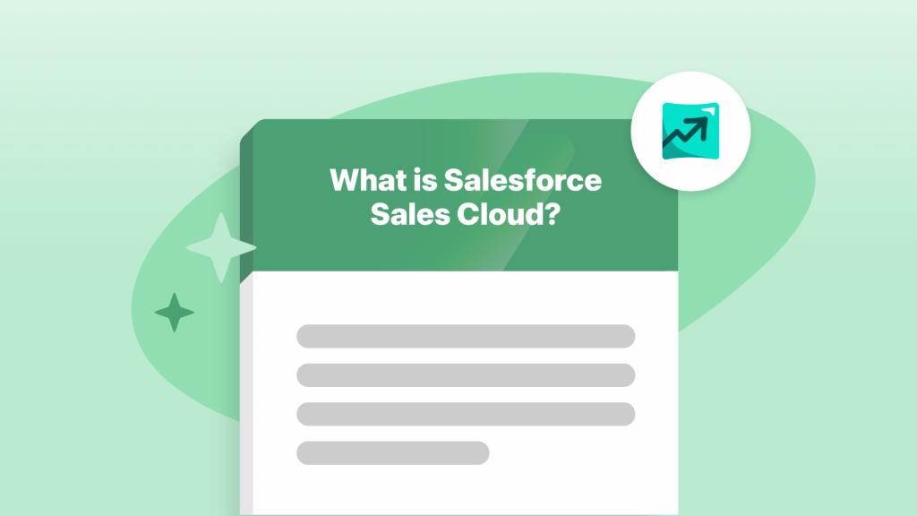 What is Salesforce Sales Cloud? What is Salesforce Sales Cloud blog preview updated